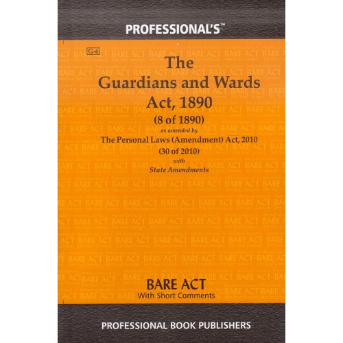 Professional's The Guardians and Wards Act, 1890 Bare Act